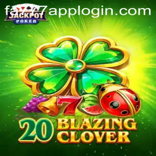Unveiling the Excitement: 20BlazingClover and FA777.COM